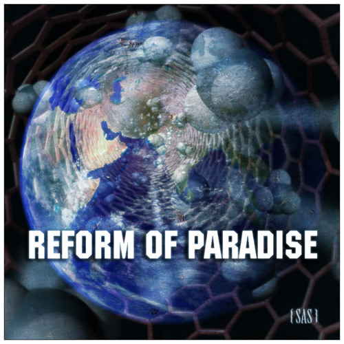 Reform of Paradise / SAS