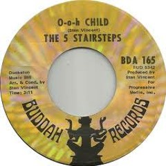 Stairsteps -O - O-h Child ( Cafe Con Finess X - Tended)