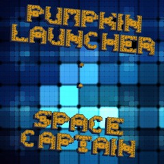 Space Captain - Pumpkin Launcher [Preview] [Ehtraxx]