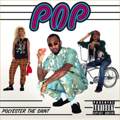 Polyester The Saint - From The Top (feat. Niko G4) - Pop