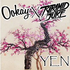 OOKAY x PYRAMID JUKE - YEN (DOLĆE REMIX) [FREE DOWNLOAD!]