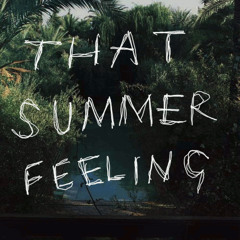 Summer Feelings ( MIXTAPE AFRO/SOUL HOUSE 20XIII )