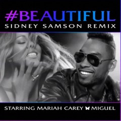 Mariah Carey Feat Miguel - Beautiful (Sidney Samson Remix) (HD)