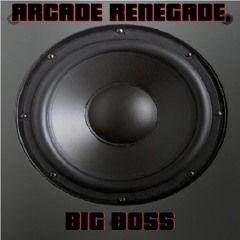 Arcade Renegade - Big Boss
