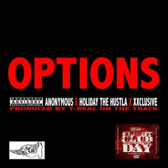 Options (Anonymous, Holiday the Hustla, X) Flight Club - Independence Day