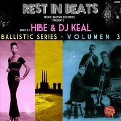 11. Hibe y Dj Keal - Window raisin granny - (instrumental) - (Ballistic Series Vol.3)