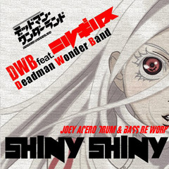 DWB - SHINY SHINY feat. NIRGILIS (Joey Acero Drum & Bass Re Work) [Japanese]