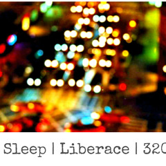 Team Sleep | Liberace