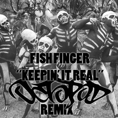 Fish Finger- Keepin' It Real (Octopod Remix)