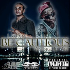 Smoked Out-Louy & Rollie Bands  (Be Cautious Mixtape)