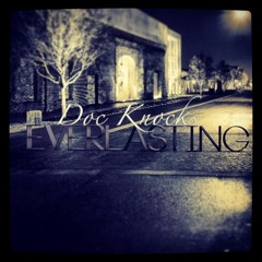 Doc Knocks - Everlasting (FREE DOWNLOAD)