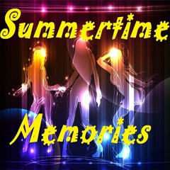 Summertime Memories