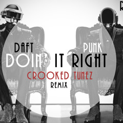 Daft Punk – Doin' It Right (Crooked Tunez Bootleg)