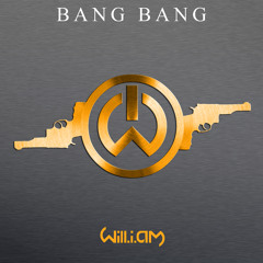 Will.i.am - Bang Bang (Luis M Edit)
