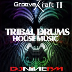 Groove Kraft II Tribal Drums mixed by DJ ninePM