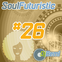 Soul Futuristic Mix #26