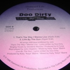 Doo Dirty - Live By The Gun