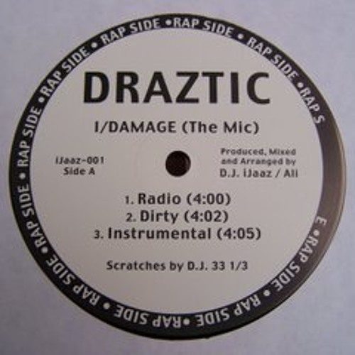 Draztic - I Damage (The Mic) (Dirty)