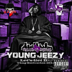 Young Jeezy - Tear It Up (Trilled & Chopped By DJ Lil Chopp)