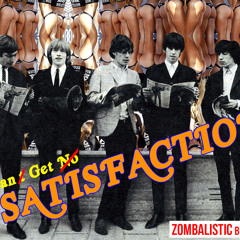 Rolling Stones - (I Can't Get No) Satisfaction (Zombalistic Bootleg) *FREE*