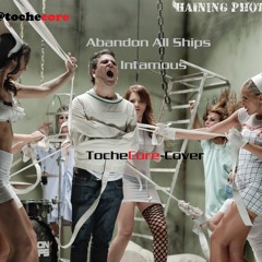 Abandon All Ships-Infamous (Instrumental-TocheCOREcover)