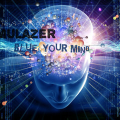 Blue Your Mind (Mulazer Mix)