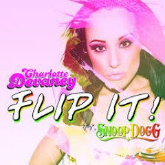 Flip It - Charlotte Devaney Feat. Snoop Dog - EDM Remix