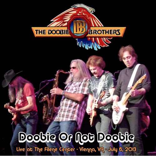 Doobie Brothers - Jesus Is Just Alright  -  2013-07-06