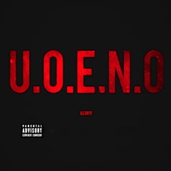 U.O.E.N.O Remix