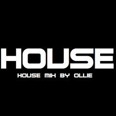 HOUSE & BASS SET BY OLLIE