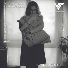 V I F feat. Miss Wonder - The Words