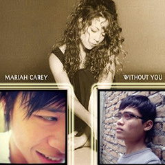 Taufik feat. Danny - Without You (Mariah Carey Cover)