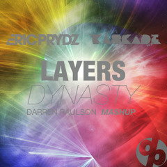 Eric Prydz vs. Kaskade/Dada Life - Layers Dynasty (Darren Paulson Mashup)