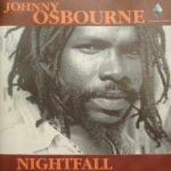 Johnny Osbourne "Night Fall" w/ version