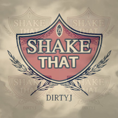 SHAKE THAT