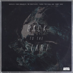 Back To The Start Feat. Louisahhh!!! (Monarchy Remix)
