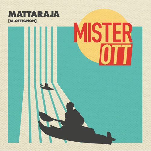 Mattaraja - Mister Ott