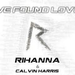 We Found Love (By Me)