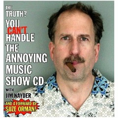 Over the Rainbow by Young Rick on Jim Nayder's CD, You Can't Handle The Annoying Music Show