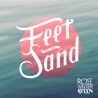Rose Wintergreen - Feet In The Sand