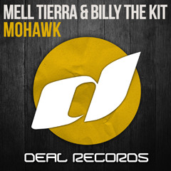 Mell Tierra & Billy The Kit - Mohawk [Deal Records]