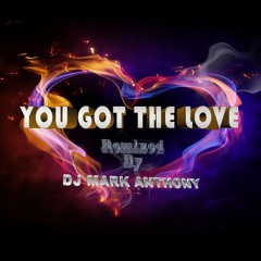 You Got The Love (Remix)