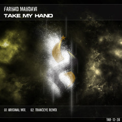 Farhad Mahdavi - Take My Hand (Original Mix)