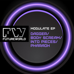 MODULATE (EP) - Dagger / Body Scream / Into Pieces / Pharaoh - OUT NOW @ Beatport