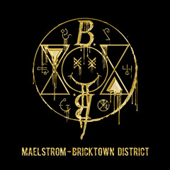 Maelstrom - Bricktown District [FREE DOWNLOAD]