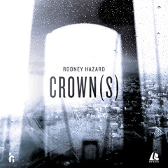 Rodney Hazard - CROWN(S)