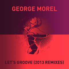 George Morel - Let's Groove (Claptone Remix) I Get Physical