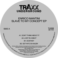TU008 // Enrico Mantini - Slave To My Concept EP