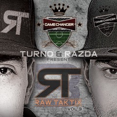 TURNO AND RAZDA PRESENT RAW TAKTIX VOL 3 - GAMECHANGER
