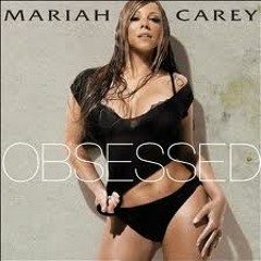 Mariah Carey - Obsessed (cover)